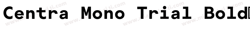 Centra Mono Trial Bold字体转换
